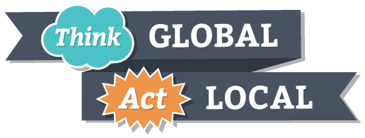Think global, act local